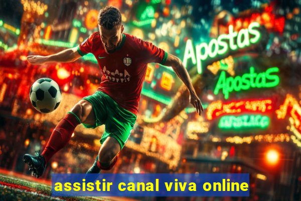 assistir canal viva online